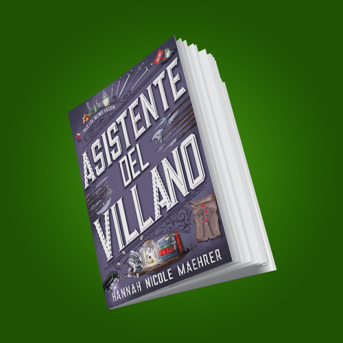 Portada del libro Asistente del villano, de Hannah Nicole Maehrer