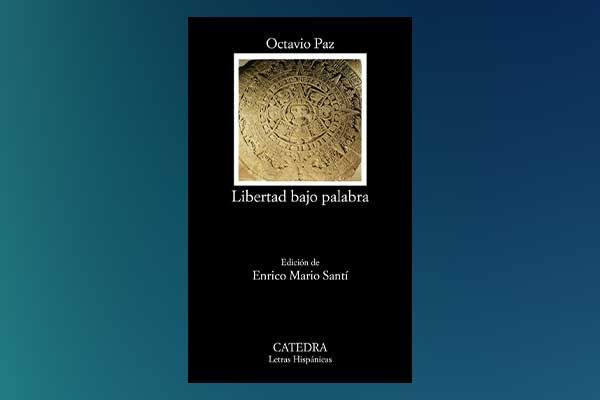 Portada del libro Libertad bajo palabra de Octavio Paz