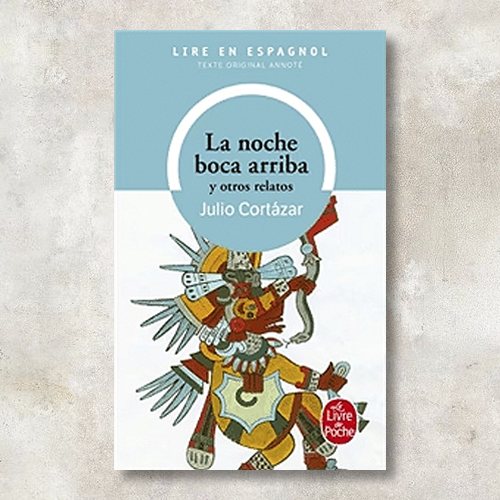 Libro La noche boca arriba y otros relatos