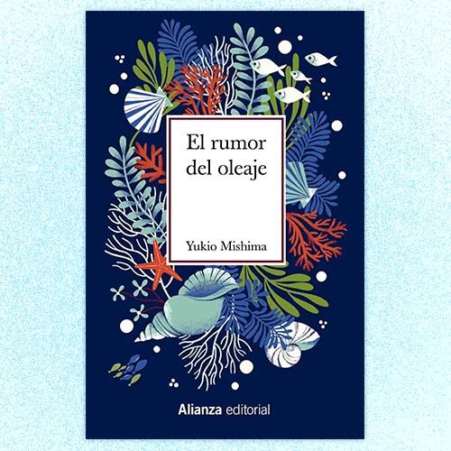 Portada del libro El rumor del oleaje, de Yukio Mishima, Alianza editorial