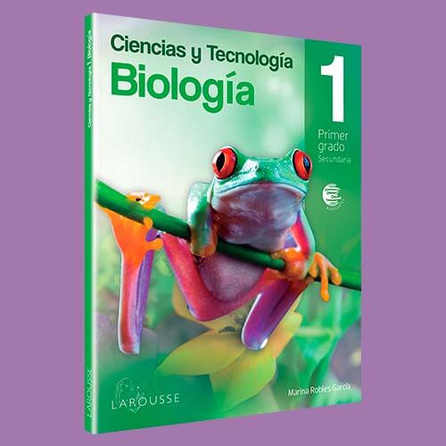 POrtada del libro de texto Biologia 1, Editorial Larousse
