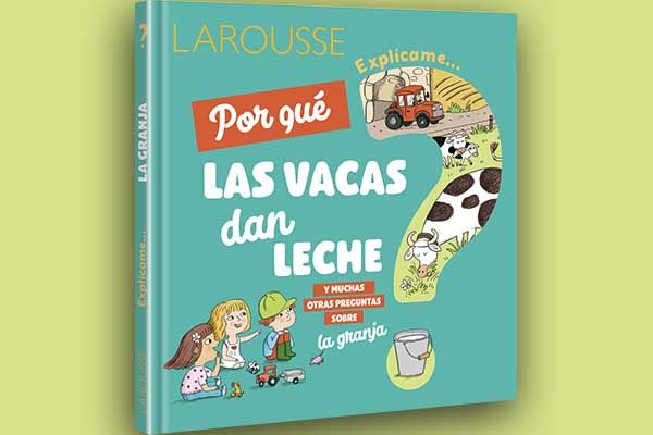 Portada del libro Explícame por qué las vacas dan leche