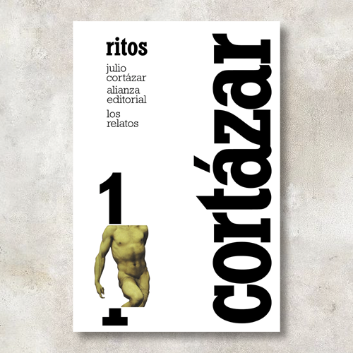 Portada del libro Ritos. Los relatos 1, de Julio Cortazar