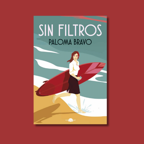 Portada del libro Sin filtros de Paloma Bravo.