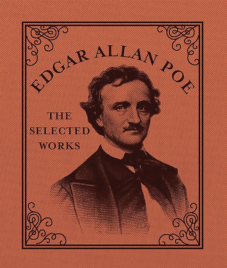 Edgar Allan Poe : The Selected Works