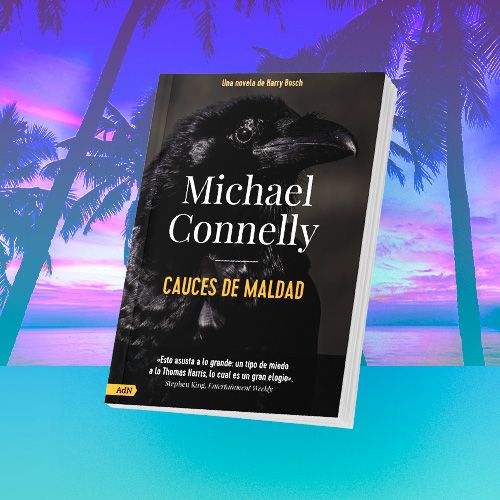Cauces de Maldad de Micahel Connelly