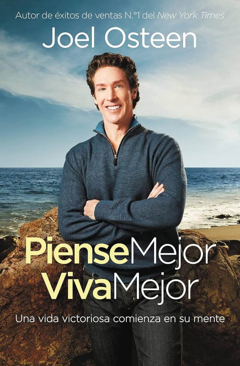 Piense Mejor, Viva Mejor: Una vida victoriosa comienza en su mente