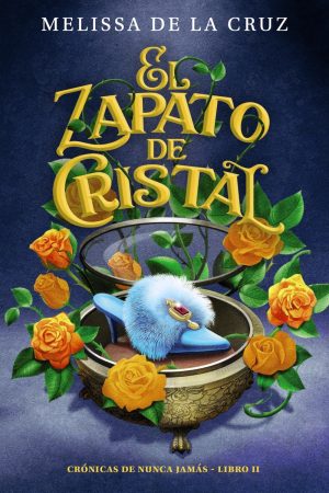9788469891353 el zapato de cristal cronicas de nunca jamas 2 narrativa infantil