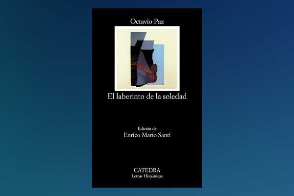 Portada del libro El laberinto de la soledad de Octavio Paz