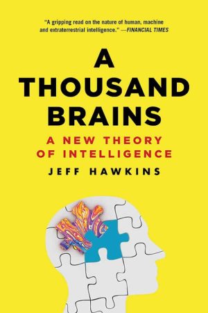 a thousand brains a new theory of intelligence 8057cfc3 d618 4b09 8b7e 91d41d75f5d5