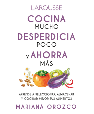 cocina mucho desperdicia poco y ahorra mas 66b63773 ec1f 4442 9a47 22e2be09995e