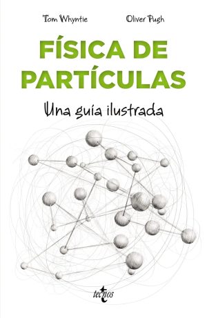 f sica de part culas una gu a ilustrada