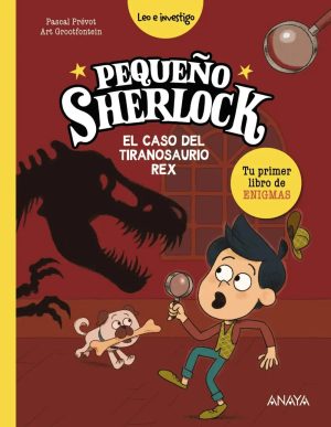peque o sherlock el caso del tiranosaurio rex