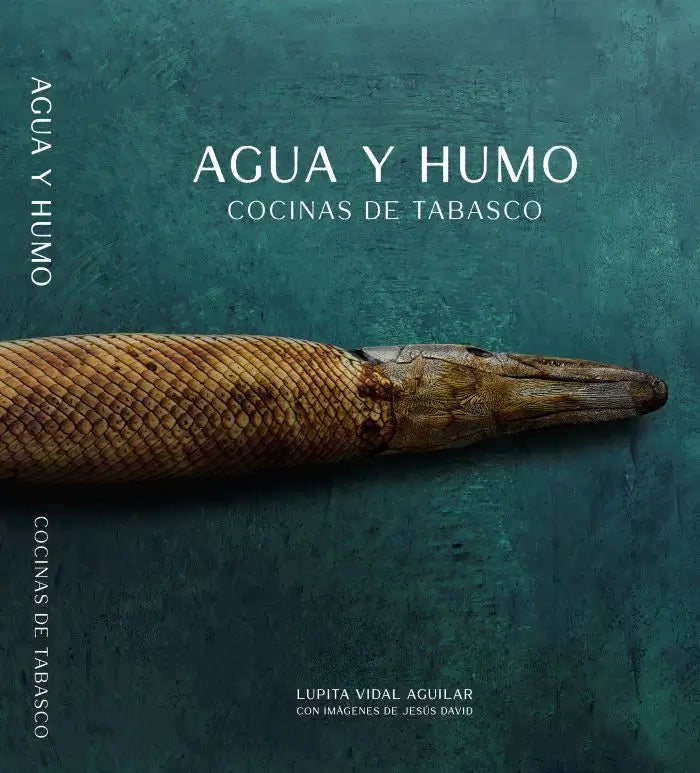 Agua y Humo, Cocinas de Tabasco