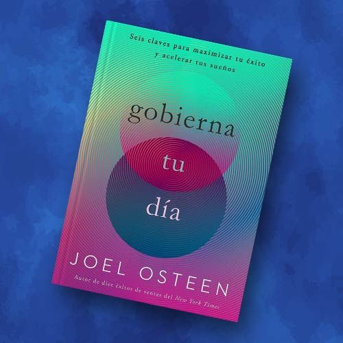 Libro Gobierna tu día de Joel Osteen